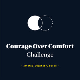 Courage Over Comfort Momentum Challenge